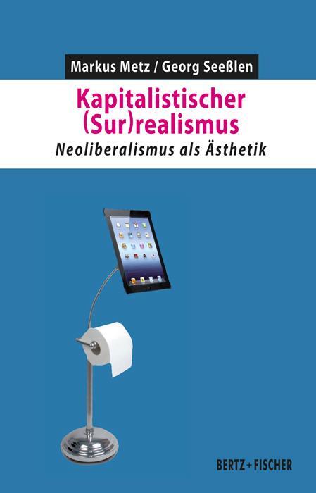 Cover: 9783865057358 | Kapitalistischer (Sur)realismus | Neoliberalismus als Ästhetik | Buch