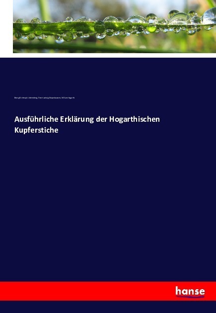 Cover: 9783743352445 | Ausführliche Erklärung der Hogarthischen Kupferstiche | Taschenbuch