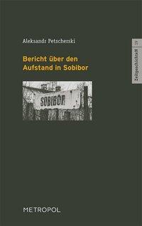 Cover: 9783863313876 | Bericht über den Aufstand in Sobibor | ZeitgeschichteN 19 | Buch