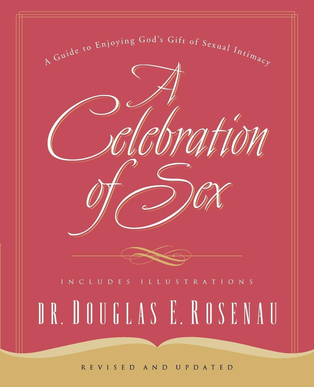 Cover: 9780785264675 | A Celebration of Sex | Douglas E. Rosenau | Taschenbuch | Paperback