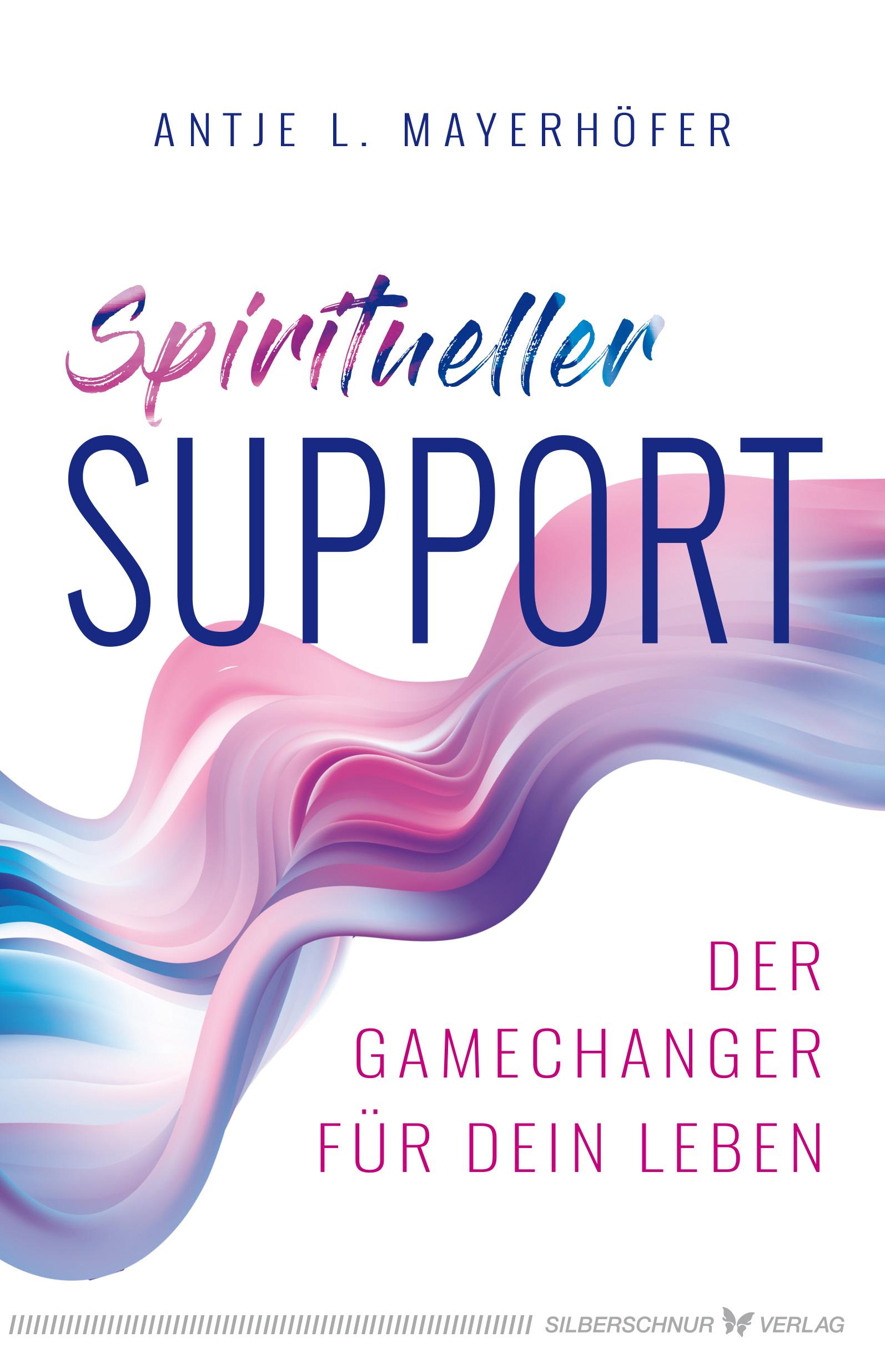 Cover: 9783969330999 | Spiritueller Support | Der Gamechanger für dein Leben | Mayerhöfer.