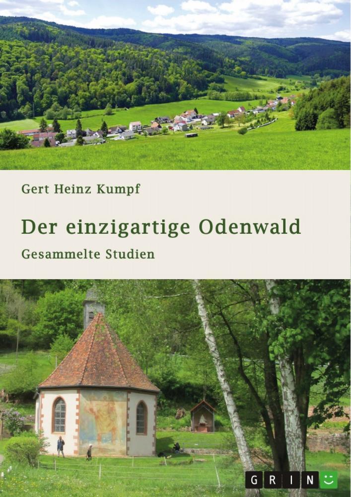 Cover: 9783346859969 | Der einzigartige Odenwald. Gesammelte Studien | Gert Heinz Kumpf