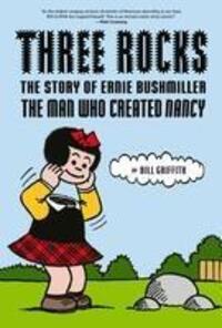 Cover: 9781419745904 | Three Rocks | The Story of Ernie Bushmiller: The Man Who Created Nancy
