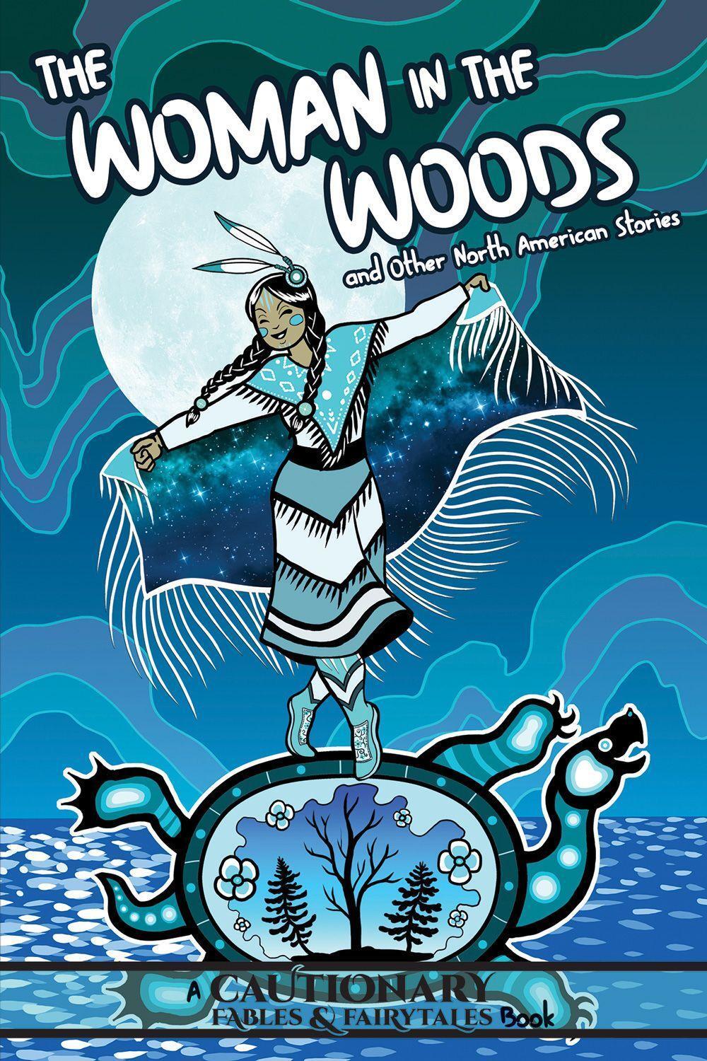 Cover: 9781945820977 | The Woman in the Woods and Other North American Stories | Taschenbuch