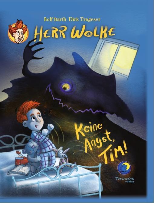 Cover: 9783944831176 | Herr Wolke - Keine Angst, Tim! | HERR WOLKE | Rolf Barth | Buch | 2017
