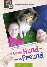 Cover: 9783840425264 | Unser Hund, mein Freund | Gemeinsam spielen und lernen | Taschenbuch