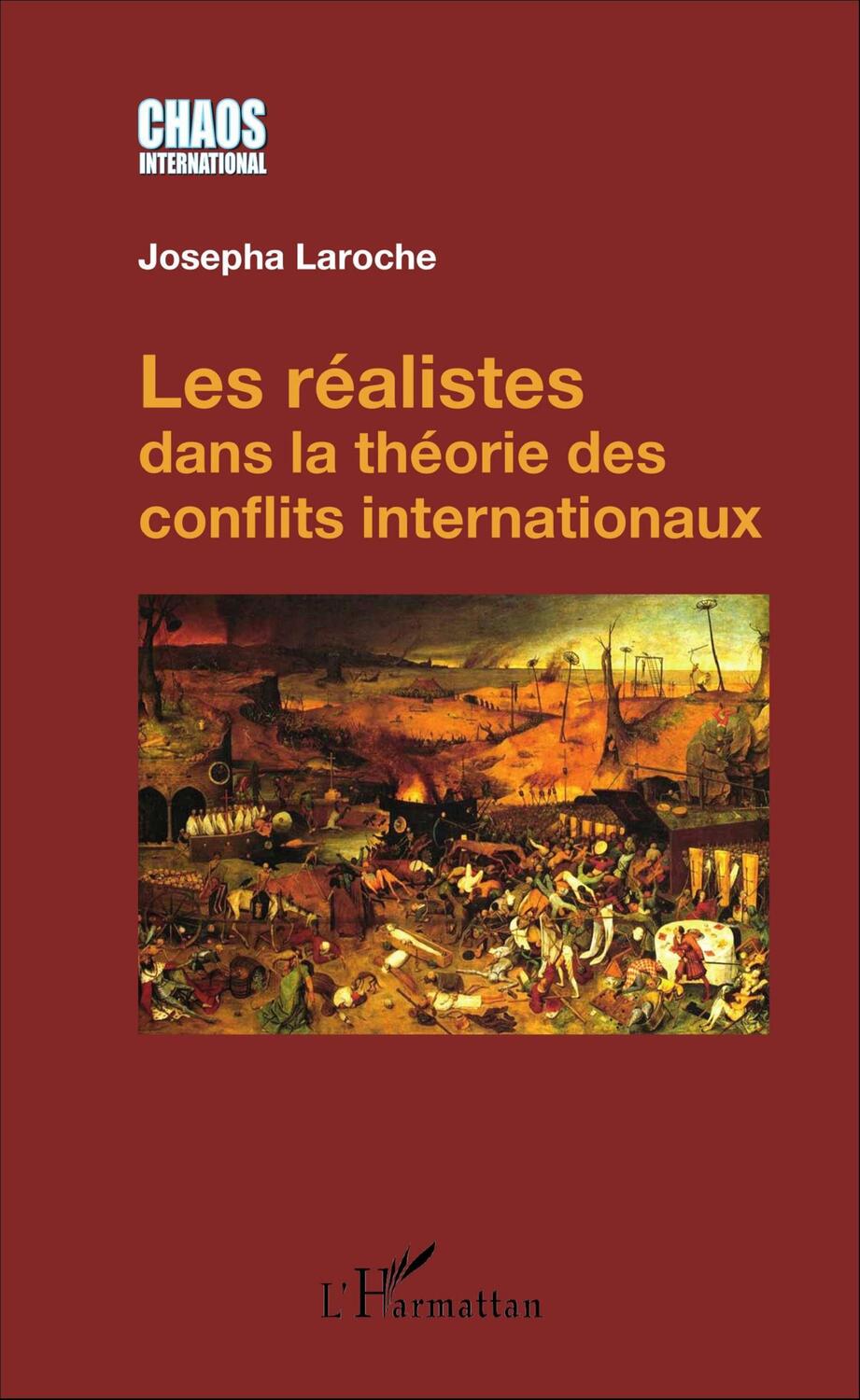 Cover: 9782343097305 | Les réalistes dans la théorie des conflits internationaux | Laroche