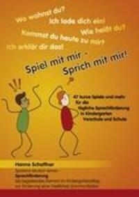 Cover: 9783842375598 | Spiel mit mir - Sprich mit mir! | Hanne Schaffner | Taschenbuch | 2011