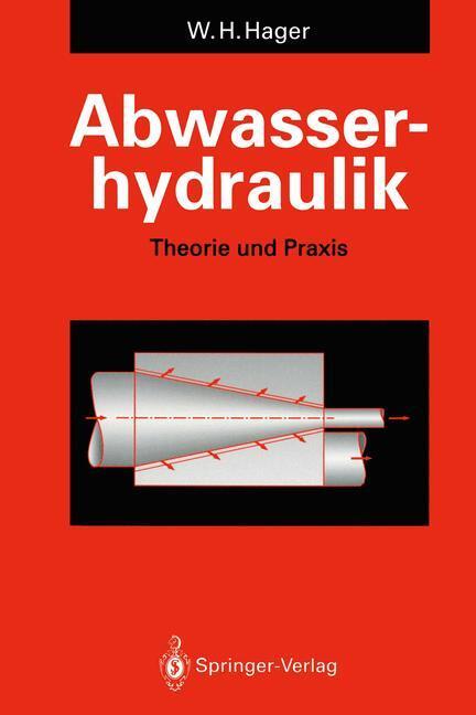 Cover: 9783642774300 | Abwasserhydraulik | Theorie und Praxis | Willi H. Hager | Taschenbuch