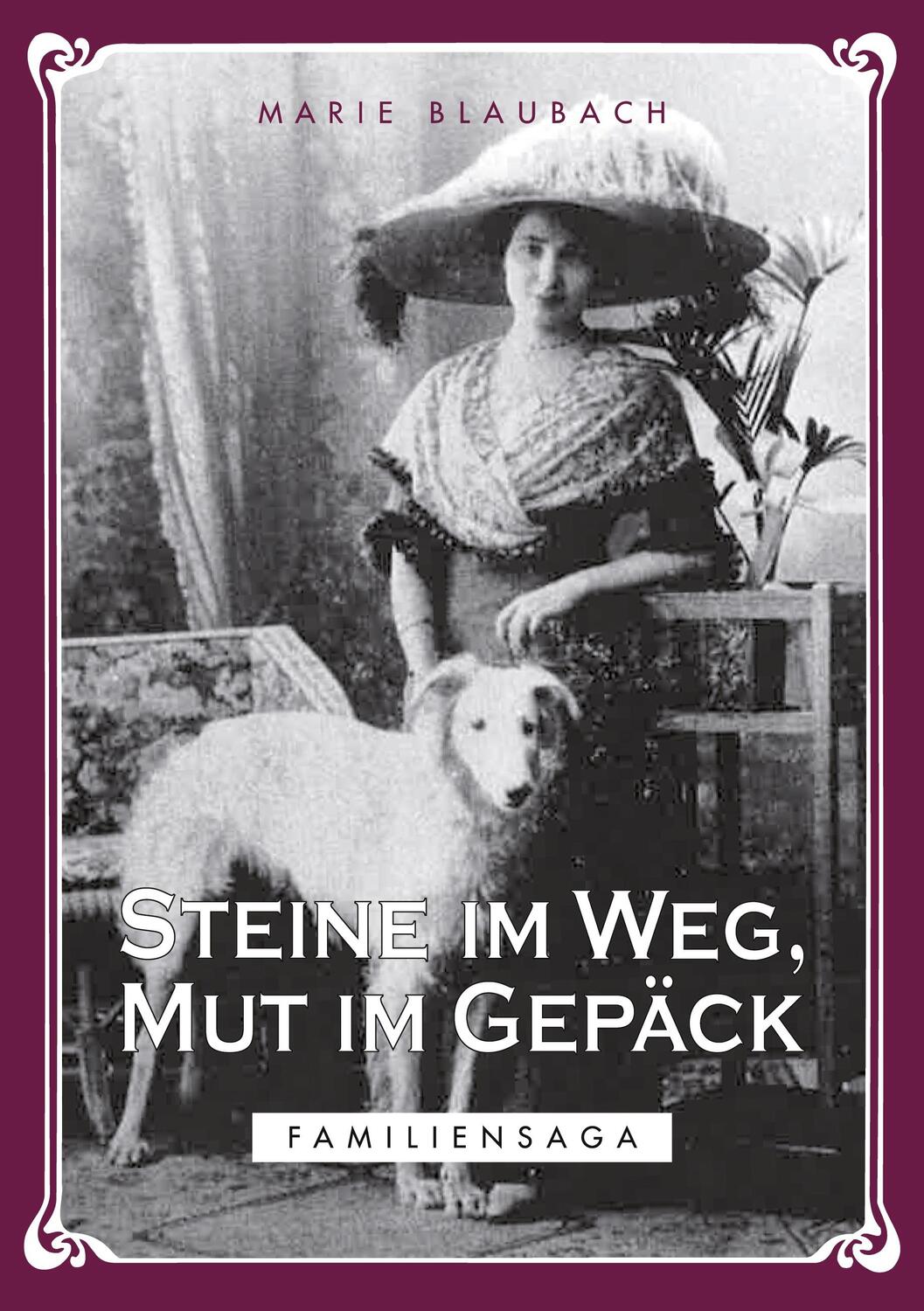 Cover: 9783757801564 | Steine im Weg, Mut im Gepäck | Familiensaga | Marie Blaubach | Buch