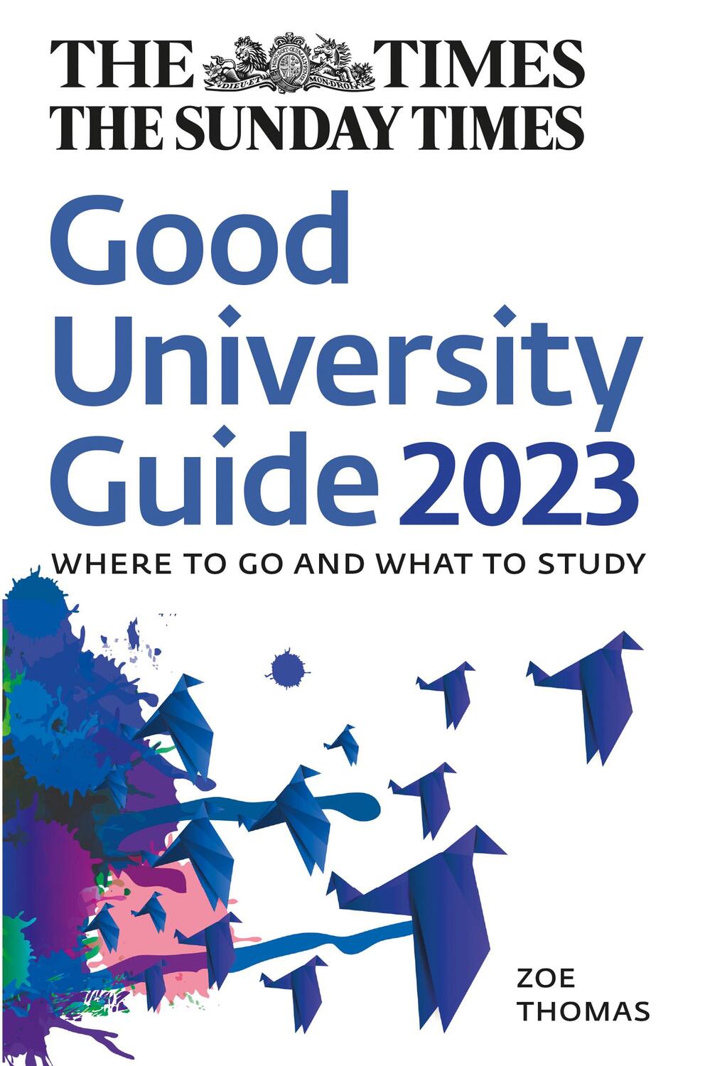 Cover: 9780008472801 | The Times Good University Guide 2023 | Where to Go and What to Study