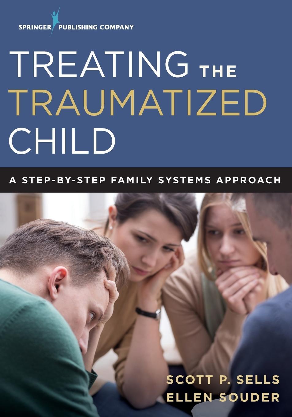 Cover: 9780826171870 | Treating the Traumatized Child | Scott P. Sells | Taschenbuch | 2017