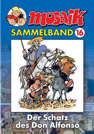 Cover: 9783932667763 | MOSAIK Sammelband 16. Der Schatz des Don Alfonso | Klaus D. Schleiter