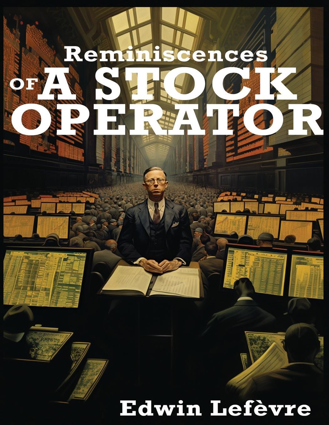 Cover: 9798868955945 | Reminiscences of a Stock Operator | Edwin Lefèvre | Taschenbuch | 2023