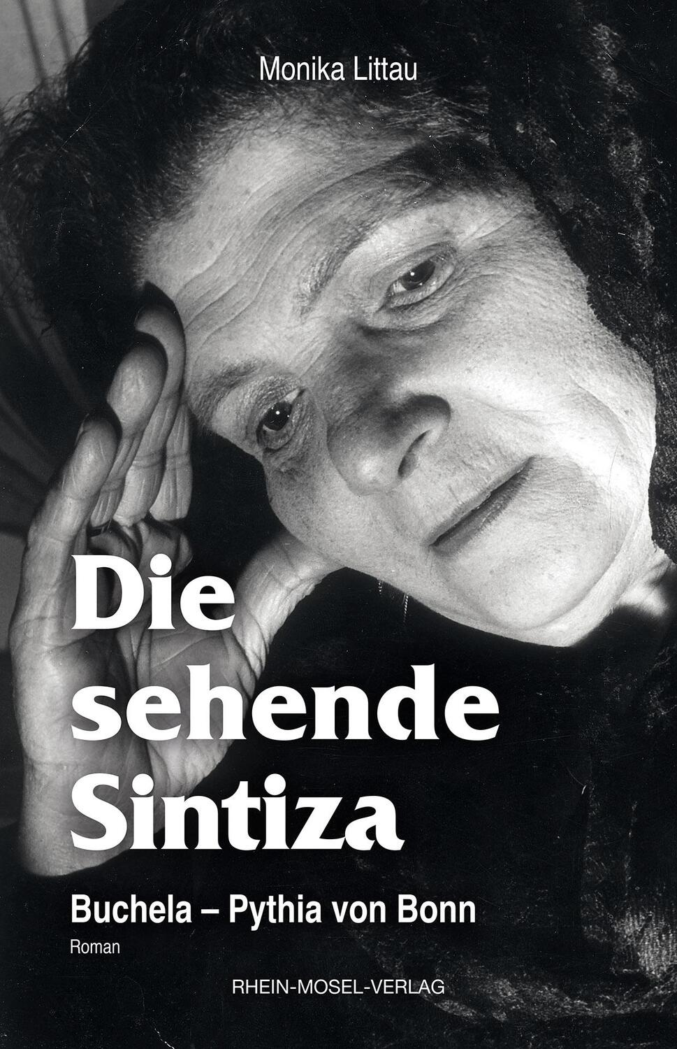 Cover: 9783898014267 | Die sehende Sintiza | Buchela - Pythia von Bonn | Monika Littau | Buch