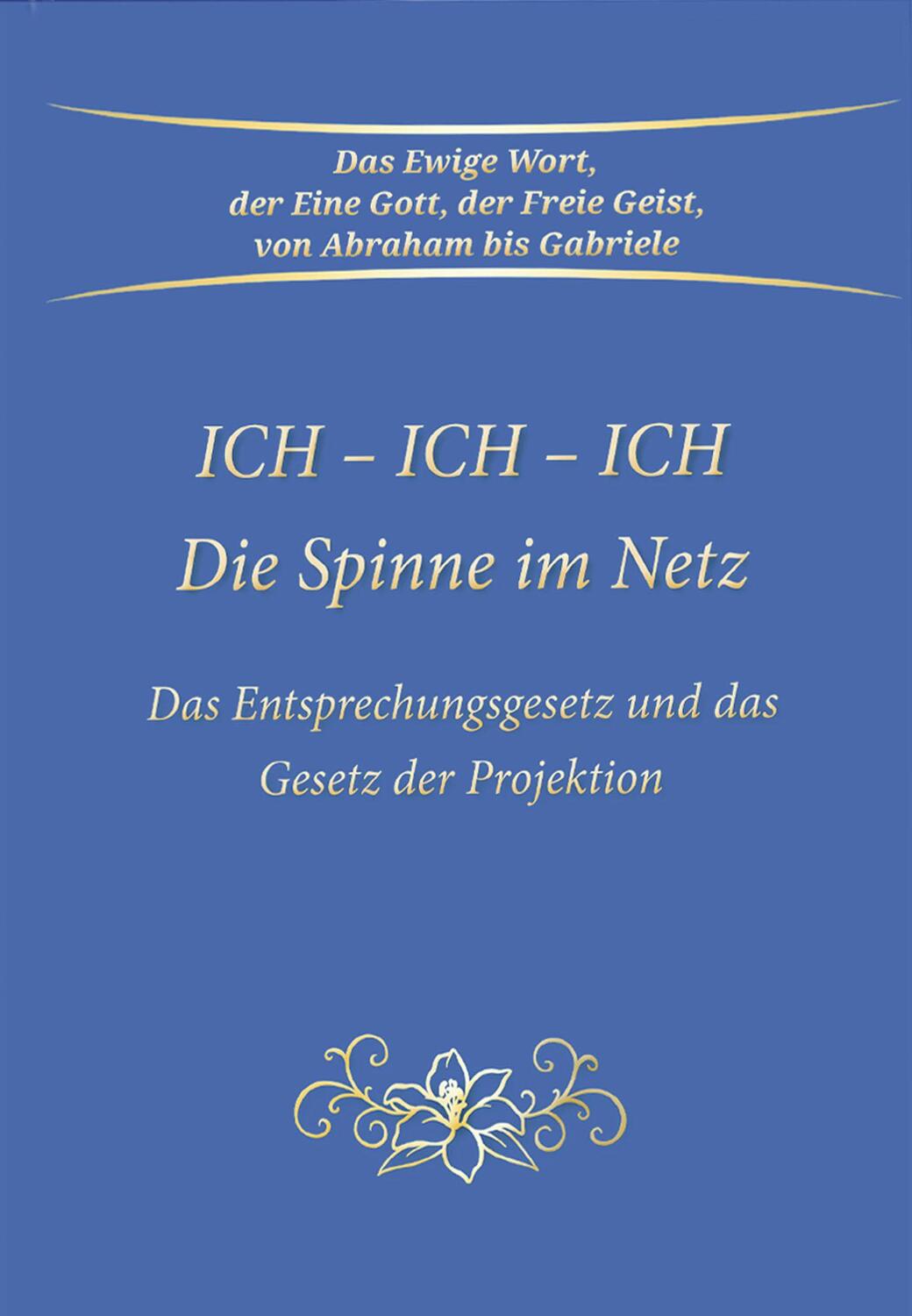 Cover: 9783964465610 | Ich - Ich - Ich. Die Spinne im Netz | Gabriele | Taschenbuch | Deutsch