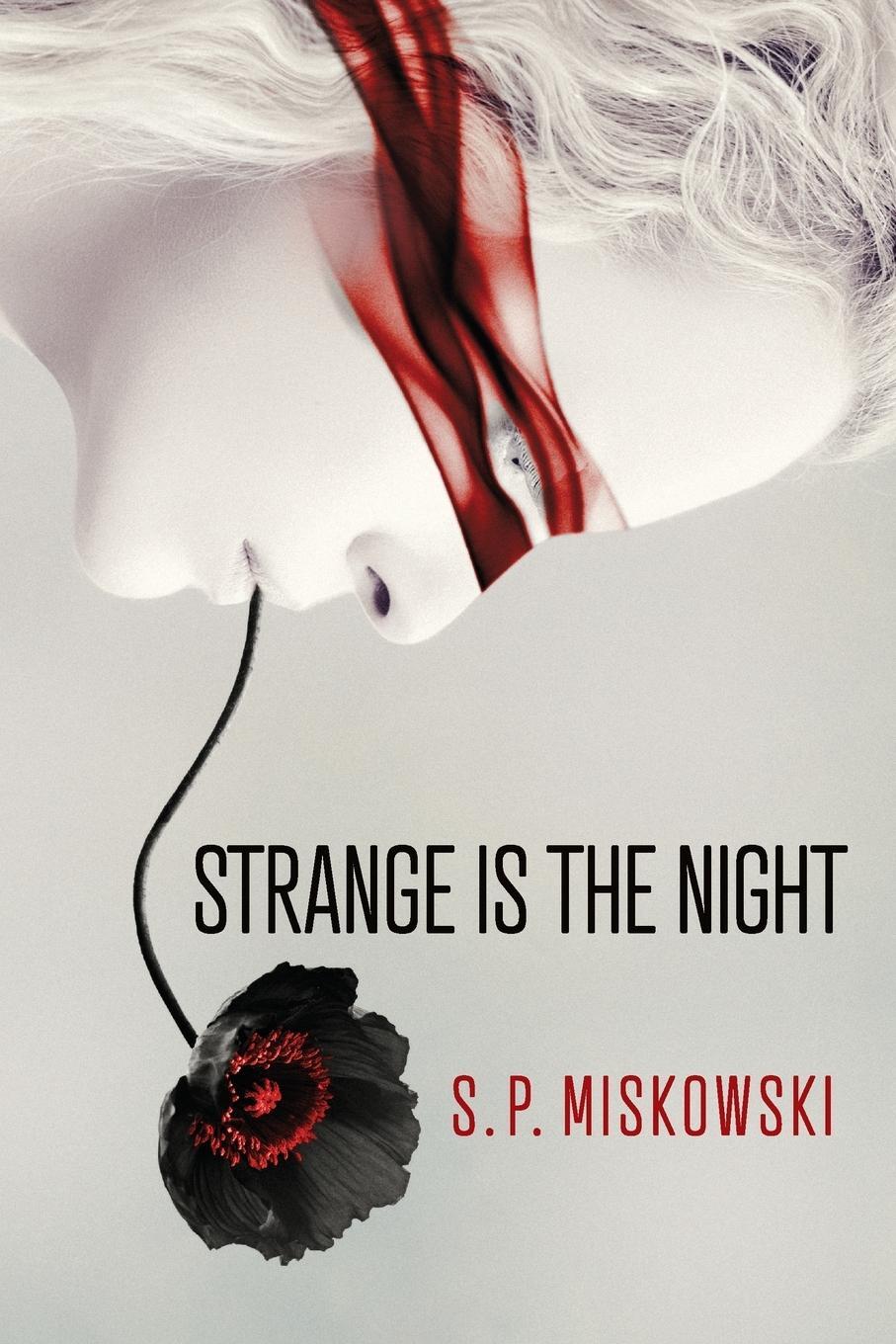 Cover: 9781945373749 | Strange is the Night | S. P. Miskowski | Taschenbuch | Paperback