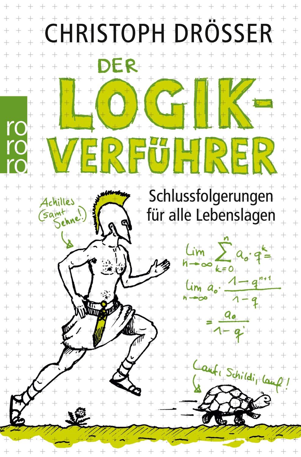 Cover: 9783499627996 | Der Logikverführer | Schlussfolgerungen für alle Lebenslagen | Drösser