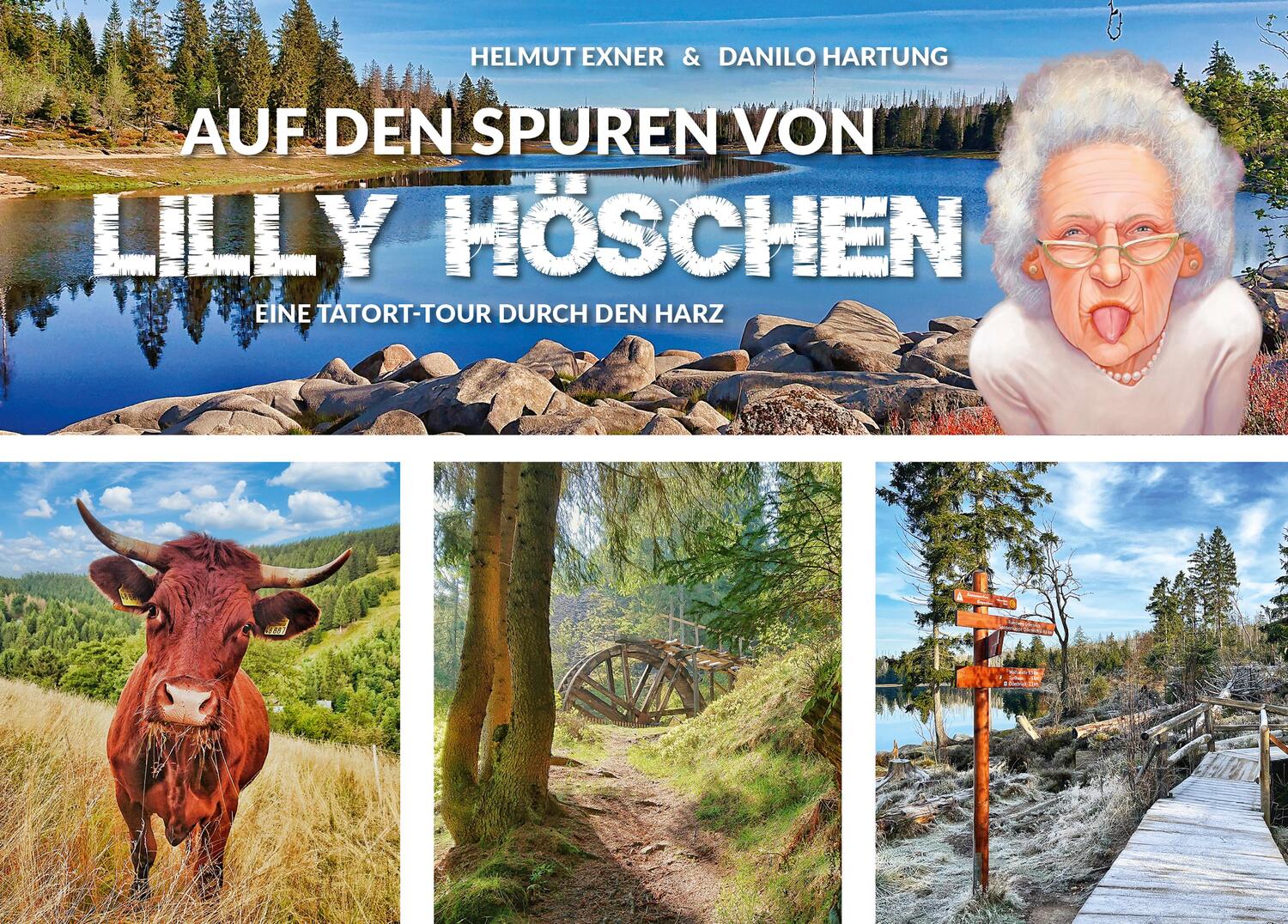 Cover: 9783969010242 | Auf den Spuren von Lilly Höschen | Eine Tatort-Tour durch den Harz