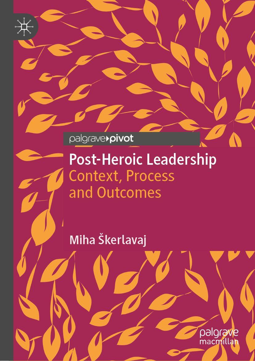 Cover: 9783030908195 | Post-Heroic Leadership | Context, Process and Outcomes | ¿Kerlavaj