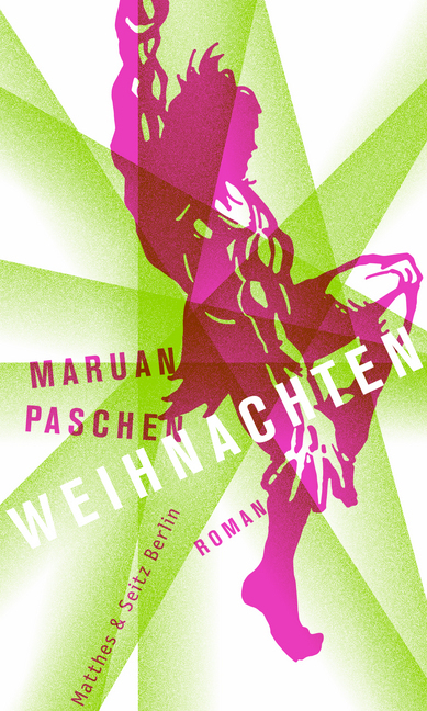 Cover: 9783957576293 | Weihnachten | Ein Roman | Maruan Paschen | Buch | 196 S. | Deutsch