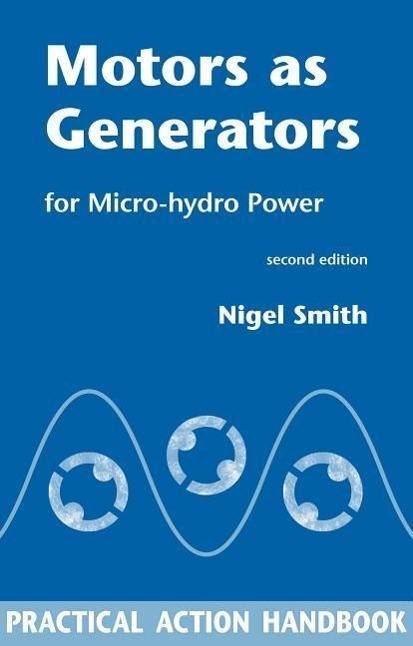 Cover: 9781853396458 | Motors as Generators for Micro-hydro Power | Nigel Smith | Taschenbuch