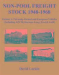 Cover: 9781905505401 | Non-Pool Freight Stock 1948-1968: Privately-Owned and European...