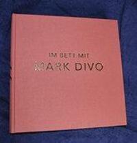Cover: 9783905297331 | Divo, M: Im Bett mit Mark Divo | Mark Divo | Leinen (Buchleinen)