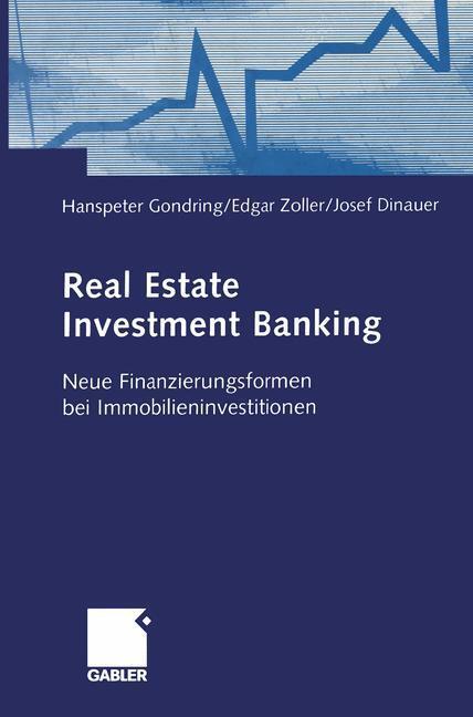 Cover: 9783663112419 | Real Estate Investment Banking | Hanspeter Gondring (u. a.) | Buch