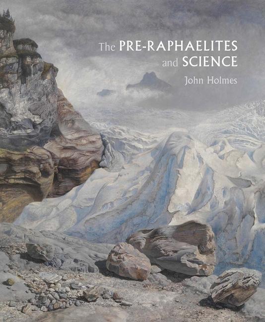 Cover: 9780300232066 | The Pre-Raphaelites and Science | John Holmes | Buch | Englisch | 2018