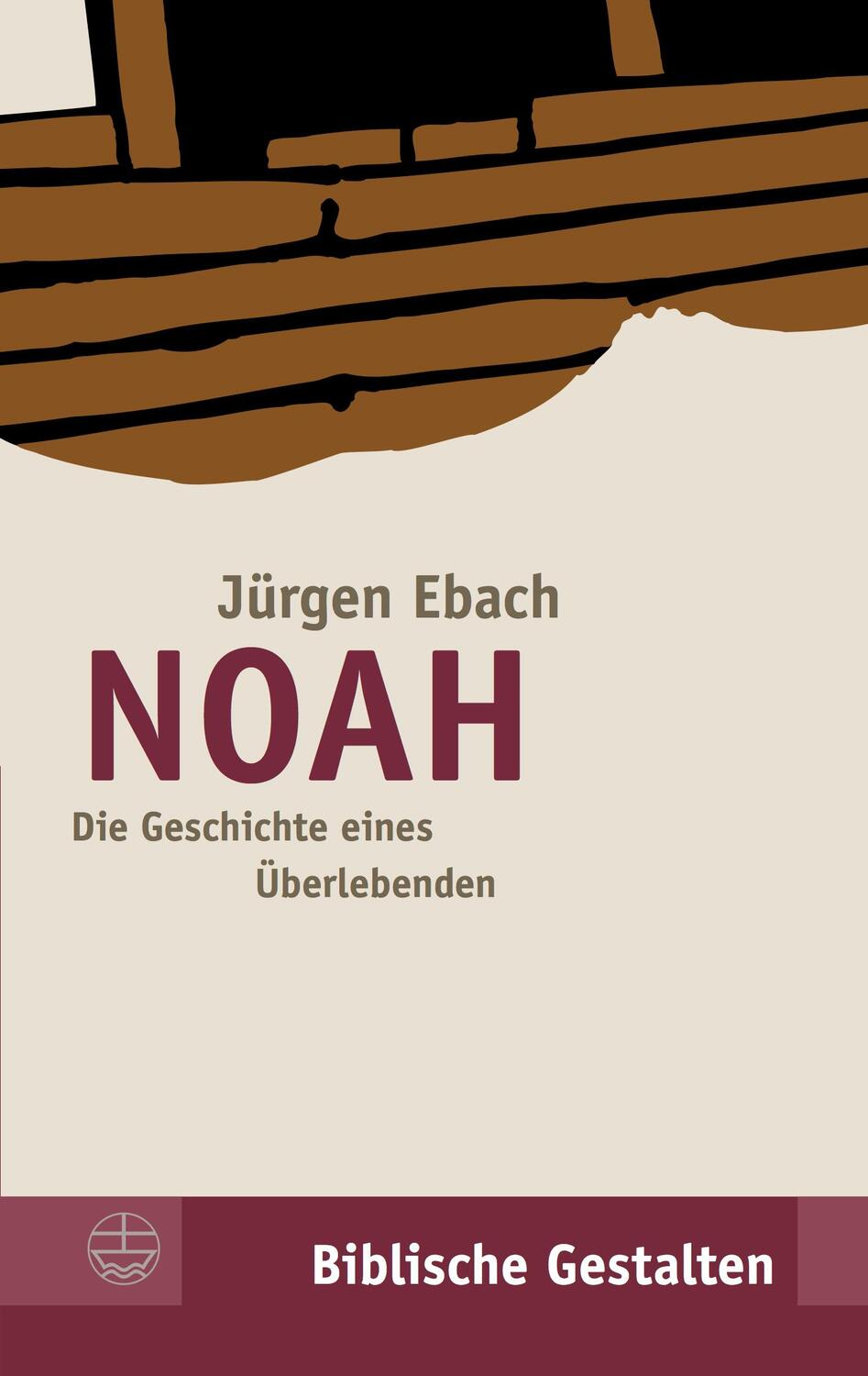 Cover: 9783374019120 | Noah | Die Geschichte eines Überlebenden | Jürgen Ebach | Taschenbuch