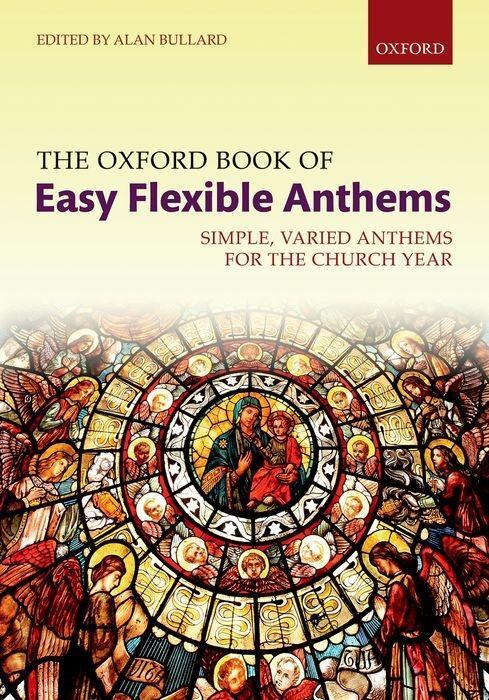 Cover: 9780193413252 | The Oxford Book of Easy Flexible Anthems | Alan Bullard | Buch | 2017