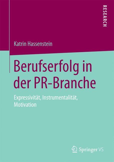 Cover: 9783658116521 | Berufserfolg in der PR-Branche | Katrin Hassenstein | Taschenbuch
