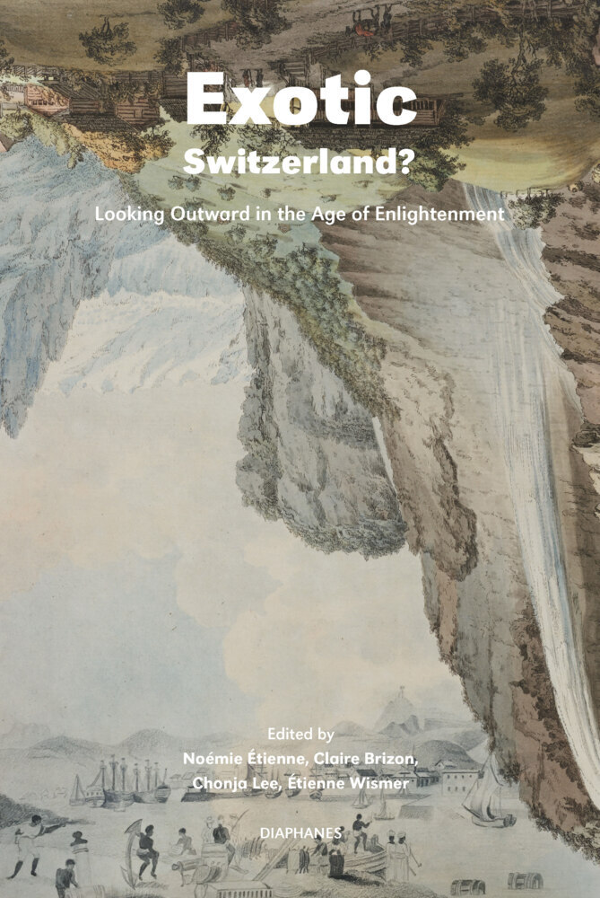 Cover: 9783035802276 | Exotic Switzerland? | Looking Outward in the Age of Enlightenment