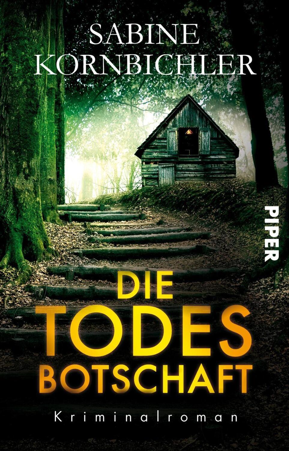 Cover: 9783492232036 | Die Todesbotschaft | Kriminalroman | Sabine Kornbichler | Taschenbuch