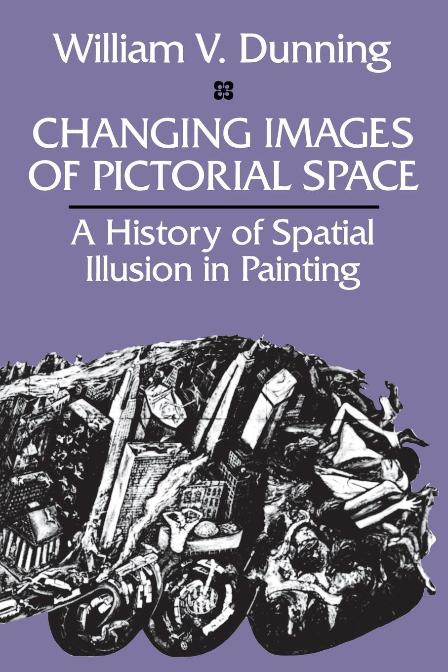 Cover: 9780815625087 | Changing Images of Pictorial Space | William V. Dunning | Taschenbuch