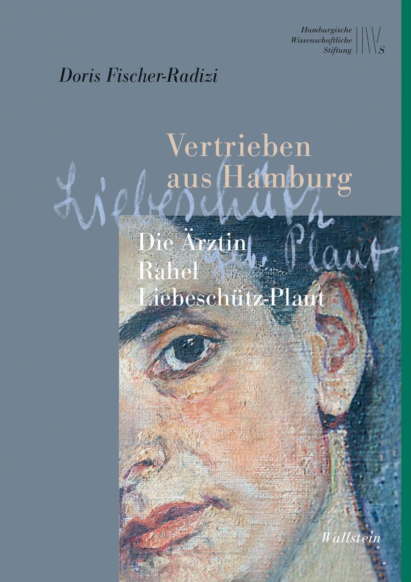 Cover: 9783835333833 | Vertrieben aus Hamburg | Die Ärztin Rahel Liebeschütz-Plaut | Buch