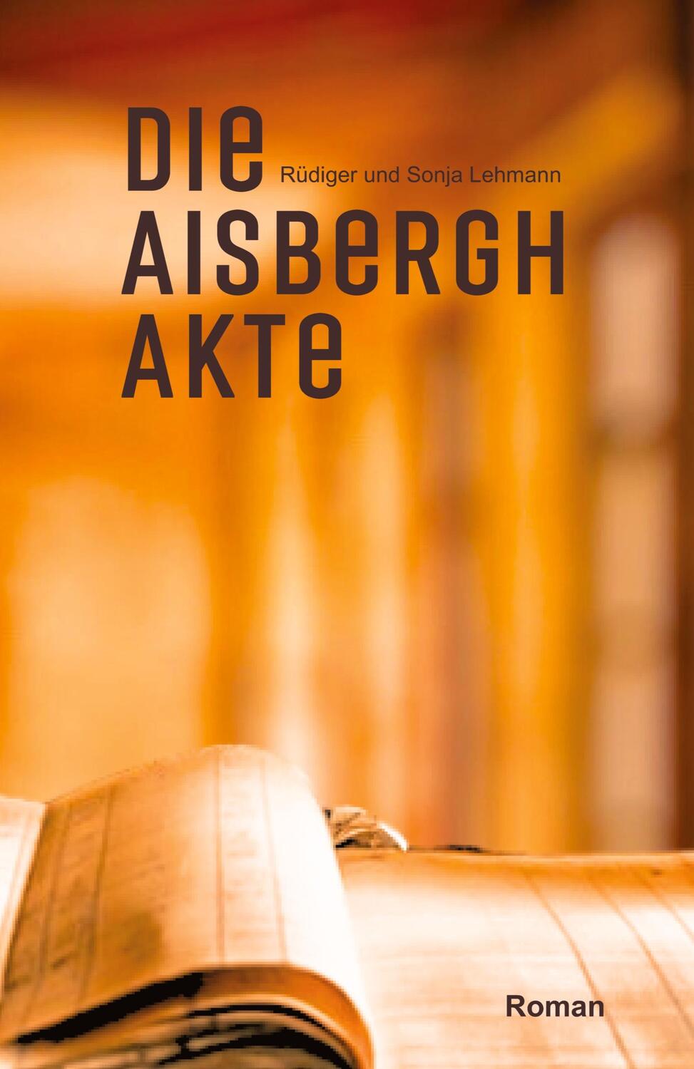 Cover: 9783384032652 | Die Aisbergh-Akte | Eine Familiensaga - Trilogie - Jüdische Schicksale