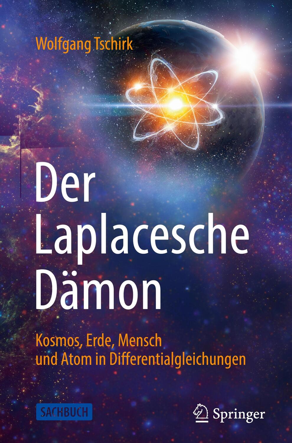 Cover: 9783662616468 | Der Laplacesche Dämon | Wolfgang Tschirk | Buch | 2020 | Springer
