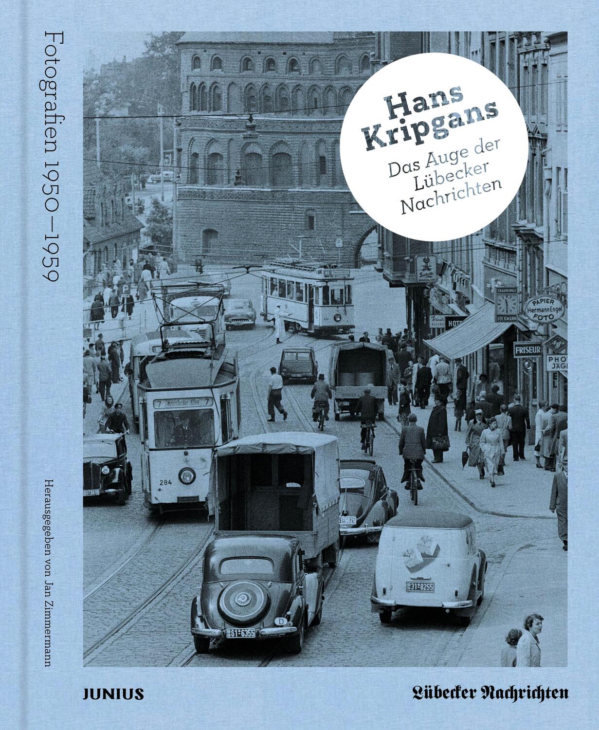 Cover: 9783960605300 | Hans Kripgans. Das Auge der Lübecker Nachrichten | Jan Zimmermann