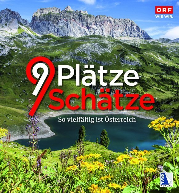 Cover: 9783990245132 | 9 Plätze - 9 Schätze (Ausgabe 2016) | So vielfältig ist Österreich