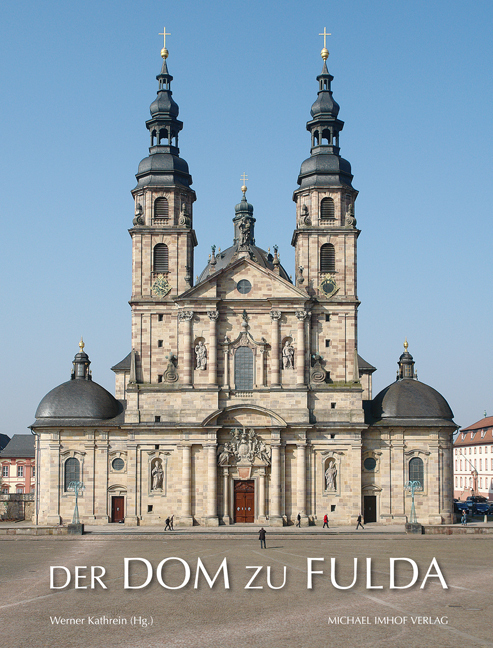 Cover: 9783865687555 | Der Dom zu Fulda | 300 Jahre St. Salvator 1712-2012 | Werner Kathrein