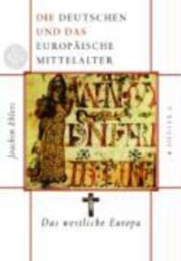 Cover: 9783886807598 | Die Deutschen und das europäische Mittelalter | Das westliche Europa