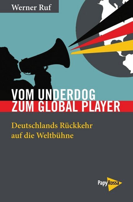 Cover: 9783894387280 | Vom Underdog zum Global Player | Werner Ruf | Taschenbuch | 127 S.