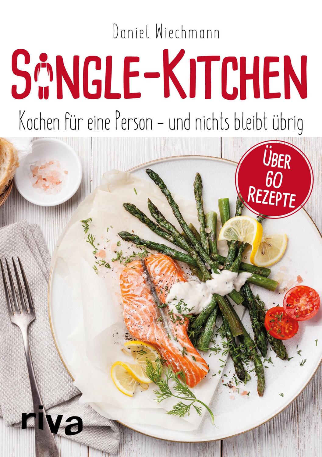 Cover: 9783742302427 | Single-Kitchen | Daniel Wiechmann | Taschenbuch | 96 S. | Deutsch