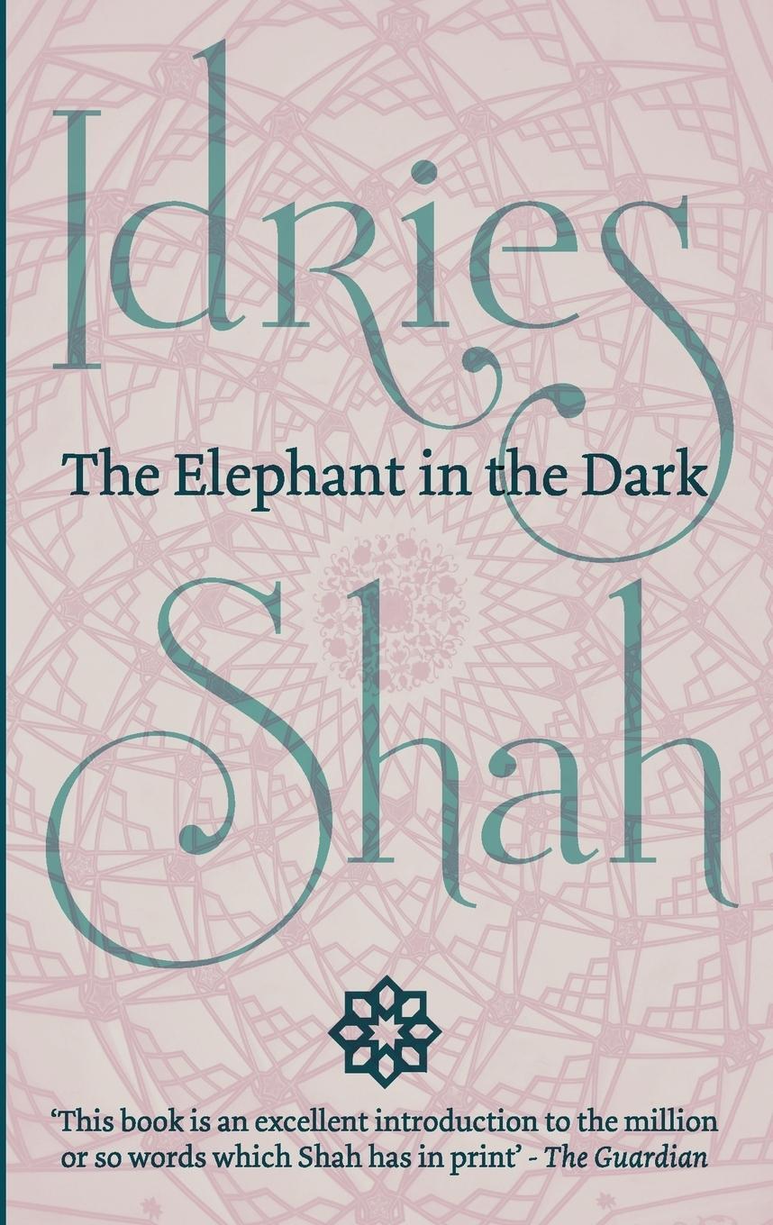 Cover: 9781784791025 | The Elephant in the Dark | Christianity, Islam and the Sufis | Shah