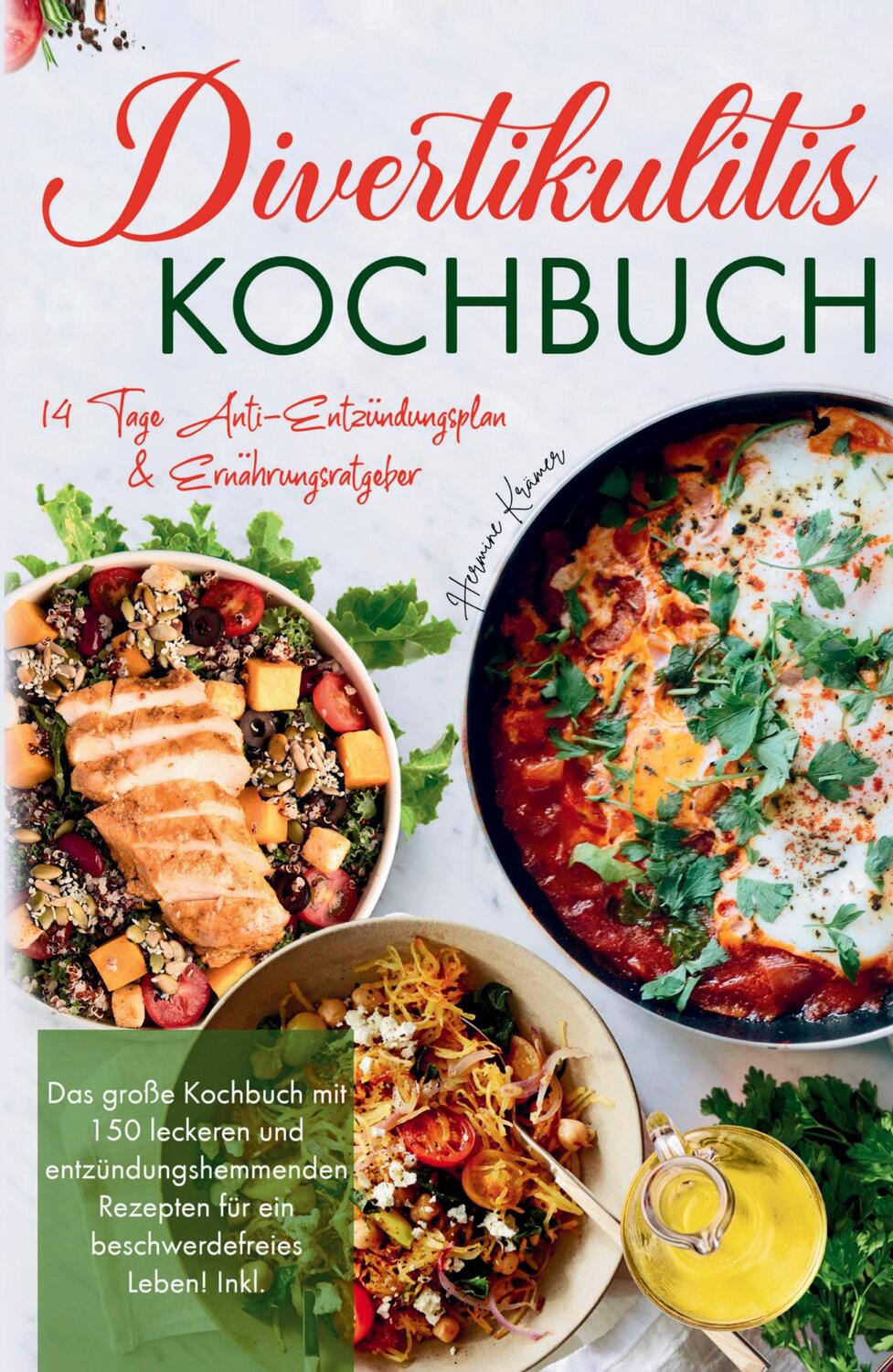 Cover: 9783347785403 | Divertikulitis Kochbuch - Das große Kochbuch mit 150 leckeren und...