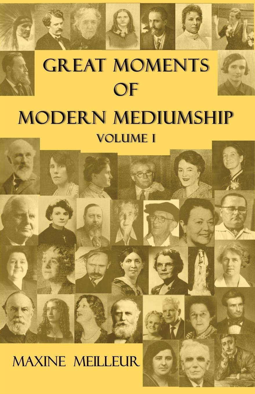 Cover: 9781908421104 | Great Moments of Modern Mediumship, Volume 1 | Maxine Meilleur | Buch