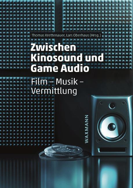 Cover: 9783830948872 | Zwischen Kinosound und Game Audio | Film - Musik - Vermittlung | Buch