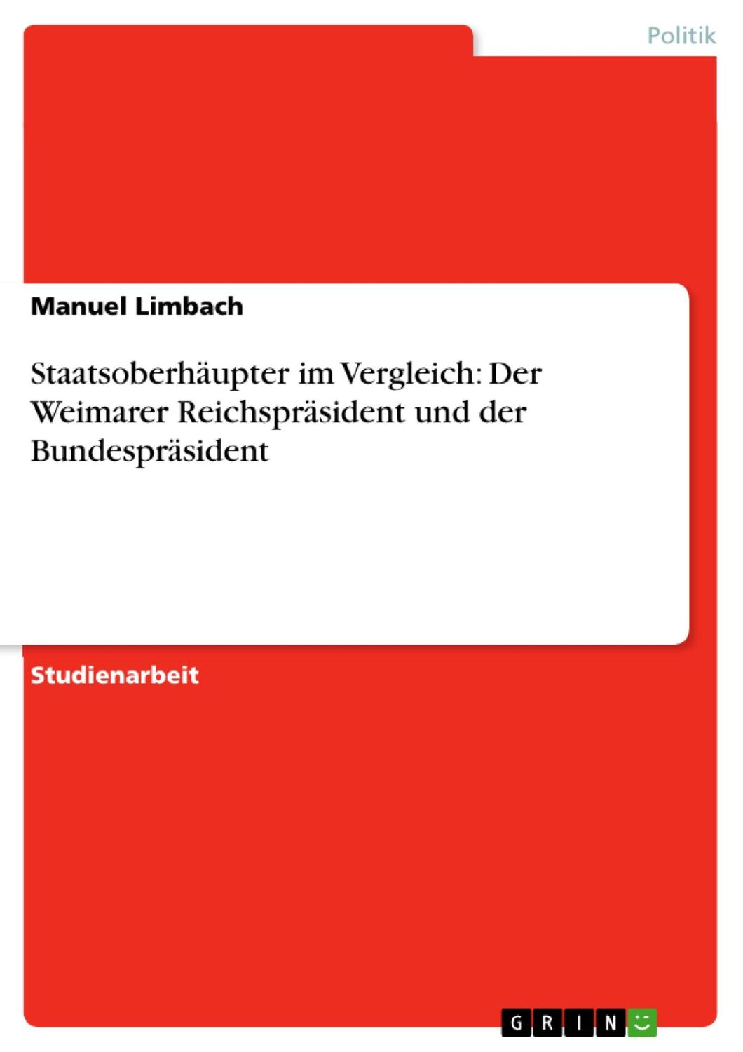 Cover: 9783638753531 | Staatsoberhäupter im Vergleich: Der Weimarer Reichspräsident und...